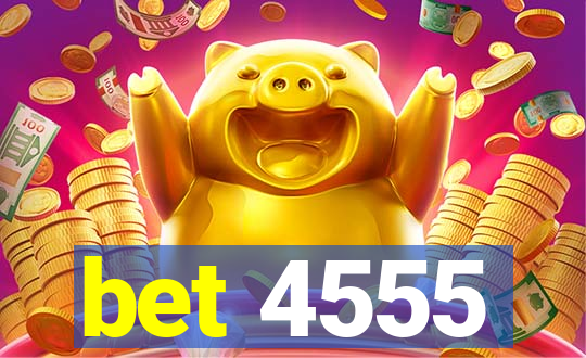 bet 4555